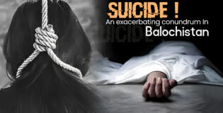 Suicide: An exacerbating conundrum In Balochistan