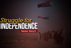 Struggle for Independence – Naseer Baloch