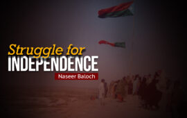 Struggle for Independence – Naseer Baloch