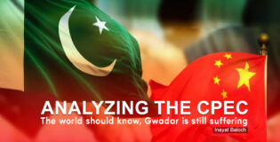 Analyzing the CPEC: The world should know, Gwadar is still suffering – Inayat Baloch