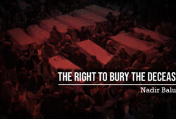 The Right to Bury the Deceased – Nadir Baluch