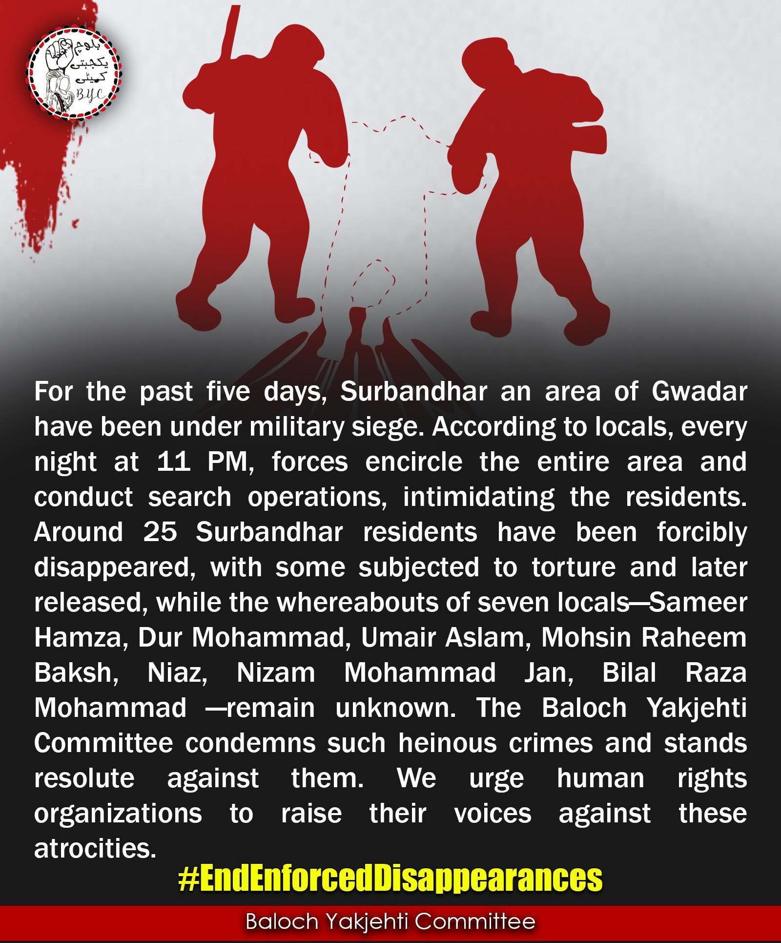 For the past five days, Surbandhar an area of Gwadar has been under military siege. BYC