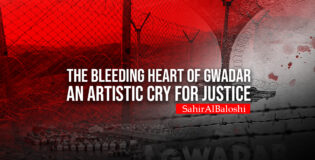 The Bleeding Heart of Gwadar: An Artistic Cry for Justice – SahirAlBaloshi