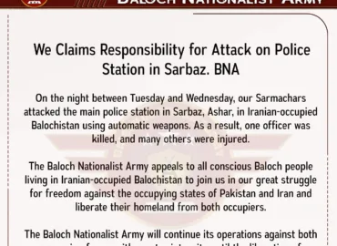 Baloch Nationalist Army Claims Responsibility for Attack on Police Station in Sarbaz. BNA