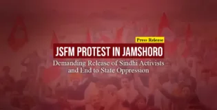JSFM Protest in Jamshoro: Demanding Release of Sindhi Activists and End to State Oppression