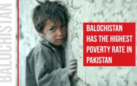 According to the economic survey, Balochistan has the highest poverty rate in Pakistan